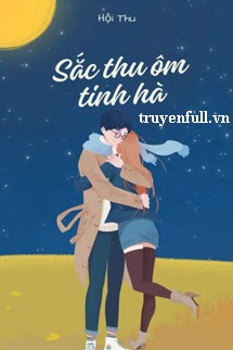 Sắc Thu Ôm Tinh Hà