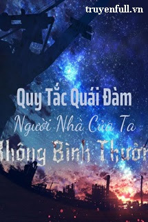 Quy Tắc Quái Đàm Người Nhà Của Ta Không Bình Thường