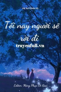 Tối Nay Người Sẽ Rời Đi