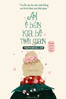 Ai Ở Bên Kia Bờ Thời Gian