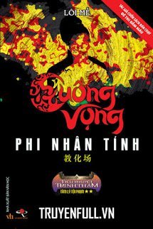 Cuồng Vọng Phi Nhân Tính