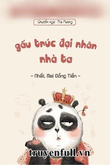 Gấu Trúc Đại Nhân Nhà Ta