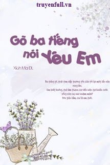 Gõ Ba Tiếng, Nói Yêu Em