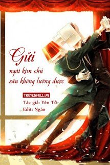 Gửi Ngài Kim Chủ Sâu Không Lường Được