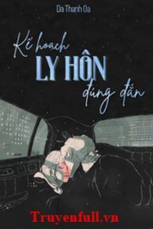 Kế Hoạch Ly Hôn Đúng Đắn