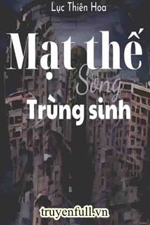 Mạt Thế Song Trùng Sinh