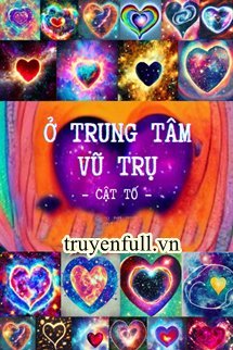 Ở Trung Tâm Vũ Trụ