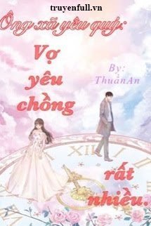 Ông Xã Yêu Quý: Vợ Yêu Chồng Rất Nhiều