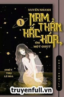 Xuyên Nhanh: Nam Thần Hắc Hóa, Ôm Một Chút